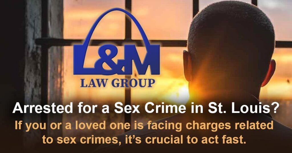 Sex-Crimes-Attorney-St.-Louis---L&M-Law-Group